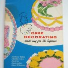 Cake Decorating Made Easy For The Beginner By Kitchen Kapers Vintage Book 1960s