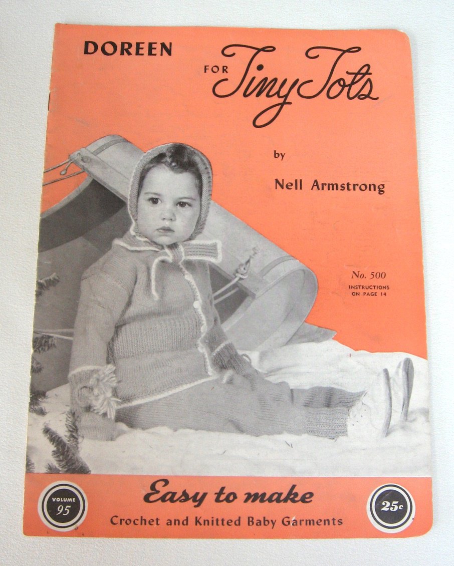 Doreen For Tiny Tots Nell Armstrong Easy to Make Crochet & Knitted Garments Book No 500 Vintage 1947