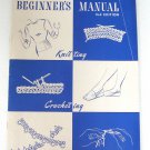 Revised Beginner's Manual For Knitting Crocheting Tatting Star Book No. 62 Vintage 1948