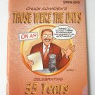 Nostalgia Digest Magazine Softcover Book Chuck Schaden's Those Were The Days Cover Spring 2005 Nostalgia Digest Magazine Softcover Book Chuck Schaden's Those Were The Days Cover Spring 2005