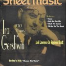 Sheet Music Magazine Issue 100 Years of Ira Gershwin Piano Edition November December 1996 Sheet Music Magazine Issue 100 Years of Ira Gershwin Piano Edition November December 1996