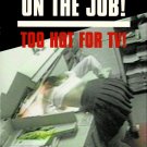 Busted On The Job Too Hot For TV VHS Video Episode 2 Uncut Uncensored Chillingly Real Rare