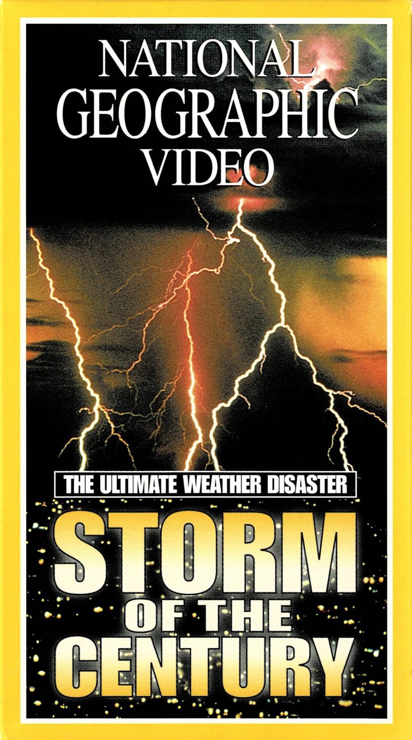 Storm of The Century National Geographic Ultimate Weather Disaster