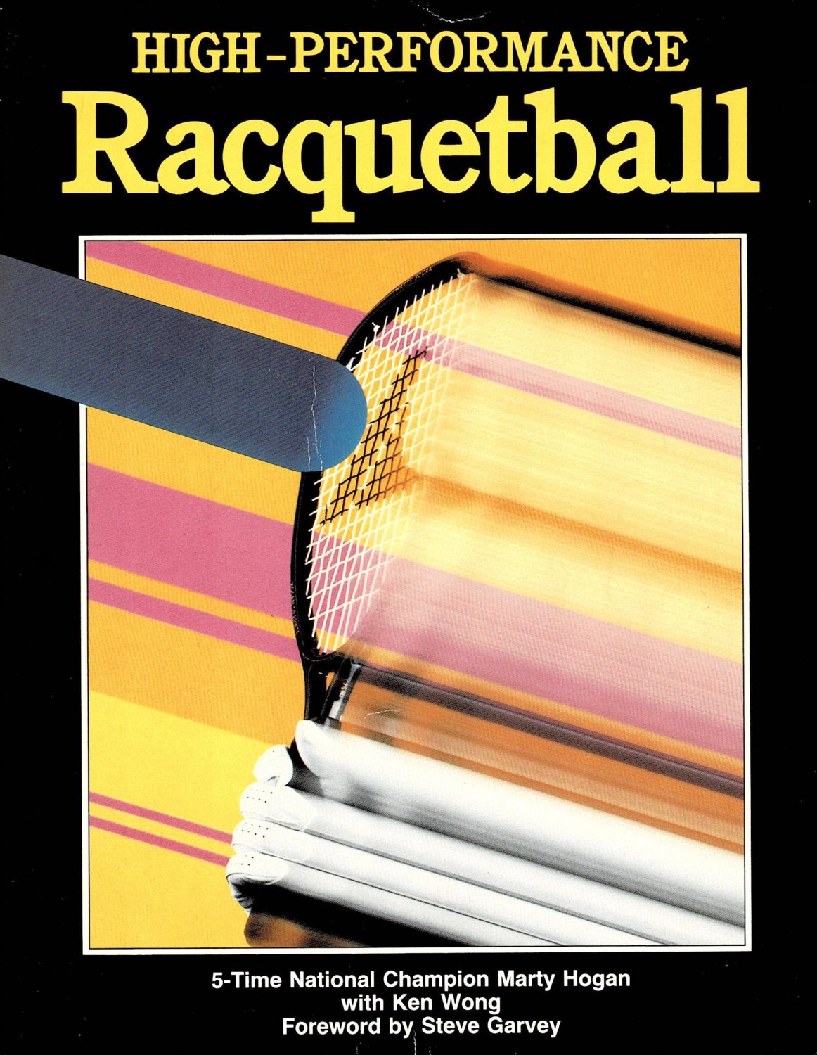 High Performance Racquetball By Marty Hogan Paperback Book Vintage 1985