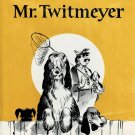 The Terrible Mr. Twitmeyer By Lilian Moore & Leone Adelson Hardcover Book Vintage 1952