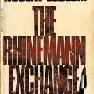 The Rhinemann Exchange By Robert Ludlum Paperback Book Vintage 1975 The Rhinemann Exchange By Robert Ludlum Paperback Book Vintage 1975
