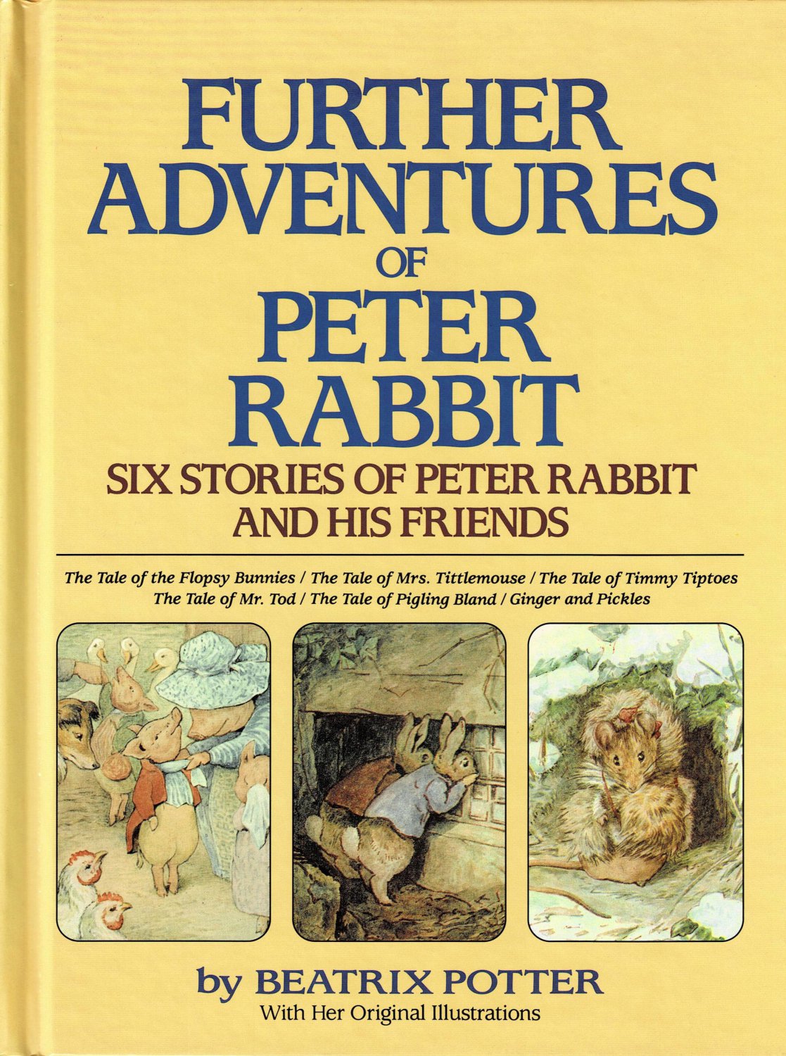 Further Adventures of Peter Rabbit By Beatrix Potter Six Stories Large