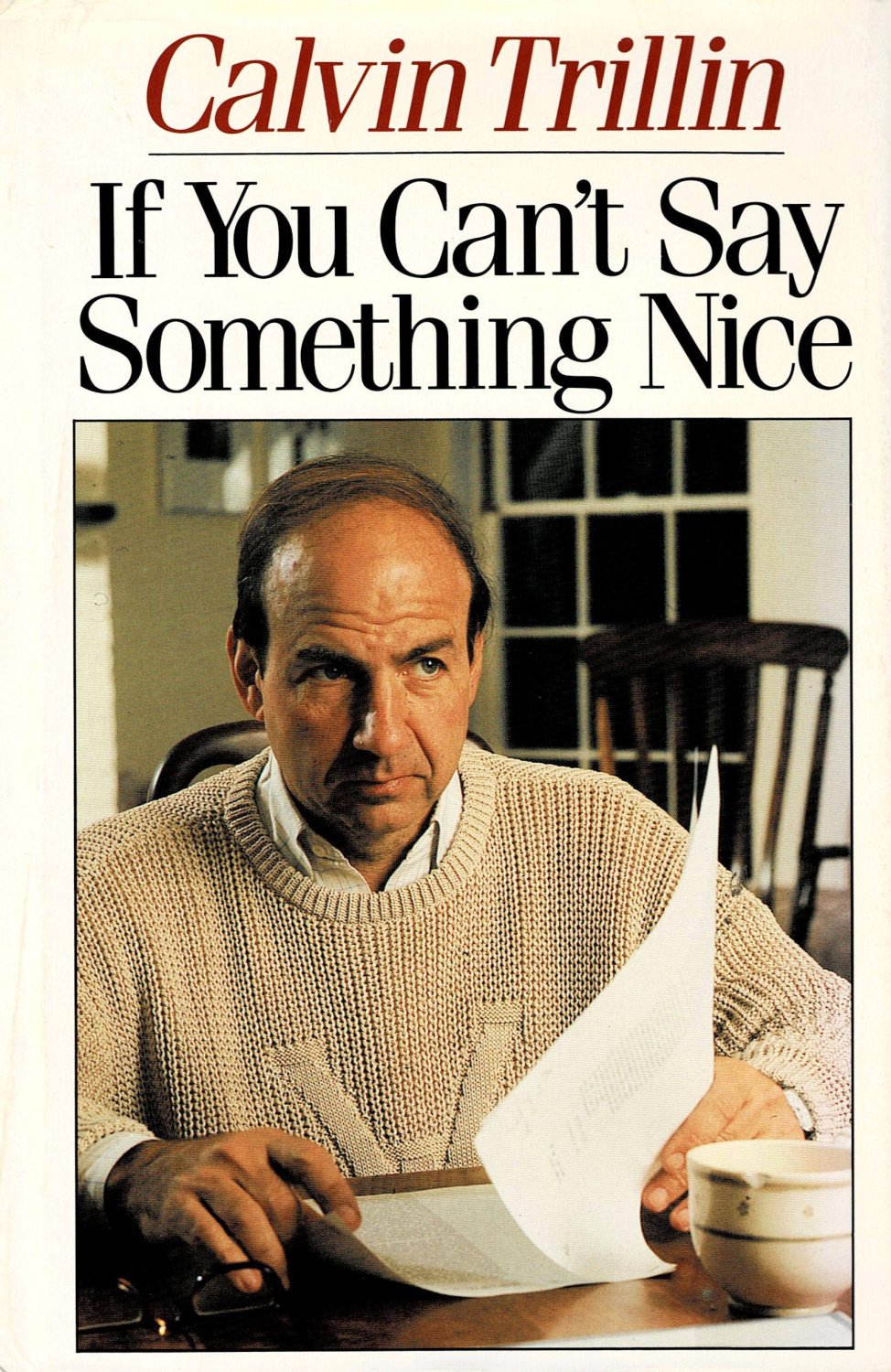 If You Can't Say Something Nice By Calvin Trillin Hardcover Book 1987