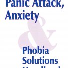 The Panic Attack Anxiety & Phobia Solutions Handbook By Muriel MacFarlane R.N. Paperback Book