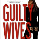 Guilty Wives By James Patterson And David Ellis Large Print Edition Hardcover Book 2012