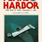 Pearl Harbor The Way It Was December 7, 1941 By Scott C.S. Stone Paperback Book Vintage 1987 Pearl Harbor The Way It Was December 7, 1941 By Scott C.S. Stone Paperback Book Vintage 1987