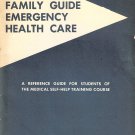 Family Guide Emergency Health Care Reference Students Medical Training Course Book Vintage 1970
