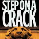 Step On A Crack By James Patterson Michael Ledwidge Large Print Edition Hardcover Book 2007 Step On A Crack By James Patterson Michael Ledwidge Large Print Edition Hardcover Book 2007