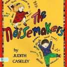 The Noisemakers By Judith Caseley First Edition Children Hardcover Book 1992 The Noisemakers By Judith Caseley First Edition Children Hardcover Book 1992