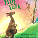 Big Talk By Miriam Schlein Children Ages 3 & Up First American Edition Hardcover Book 1990