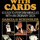 Magic with Cards By Frank Garcia George Schindler Hardcover Book Vintage 1975 Magic with Cards By Frank Garcia George Schindler Hardcover Book Vintage 1975