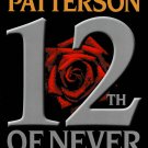 12th of Never By James Patterson & Maxine Paetro Large Print Edition Hardcover Book 2013 12th of Never By James Patterson & Maxine Paetro Large Print Edition Hardcover Book 2013