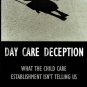 Day Care Deception What Child Care Establishment Isn't Telling Us Brian C Robertson Hardcover Book