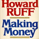 Making Money Winning The Battle For Middle Class Financial Success Howard Ruff Hardcover Book 1984