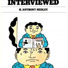 Sweaty Palms The Neglected Art of Being Interviewed By H. Anthony Medley Paperback Book Vintage Sweaty Palms The Neglected Art of Being Interviewed By H. Anthony Medley Paperback Book Vintage