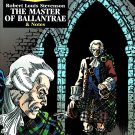 Classics Illustrated The Master of Ballantrae & Notes By Robert Louis Stevenson Paperback Book 1997 Classics Illustrated The Master of Ballantrae & Notes By Robert Louis Stevenson Paperback Book 1997