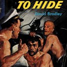 No Place To Hide By David Bradley True Military War Story Paperback Book Vintage 1949