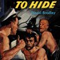 No Place To Hide By David Bradley True Military War Story Paperback Book Vintage 1949