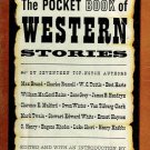 The Pocket Book of  Western Stories By Various Authors Harry E. Maule Paperback Book Vintage 1945