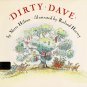 Dirty Dave By Nette Hilton Children First American Edition Hardcover Book 1990