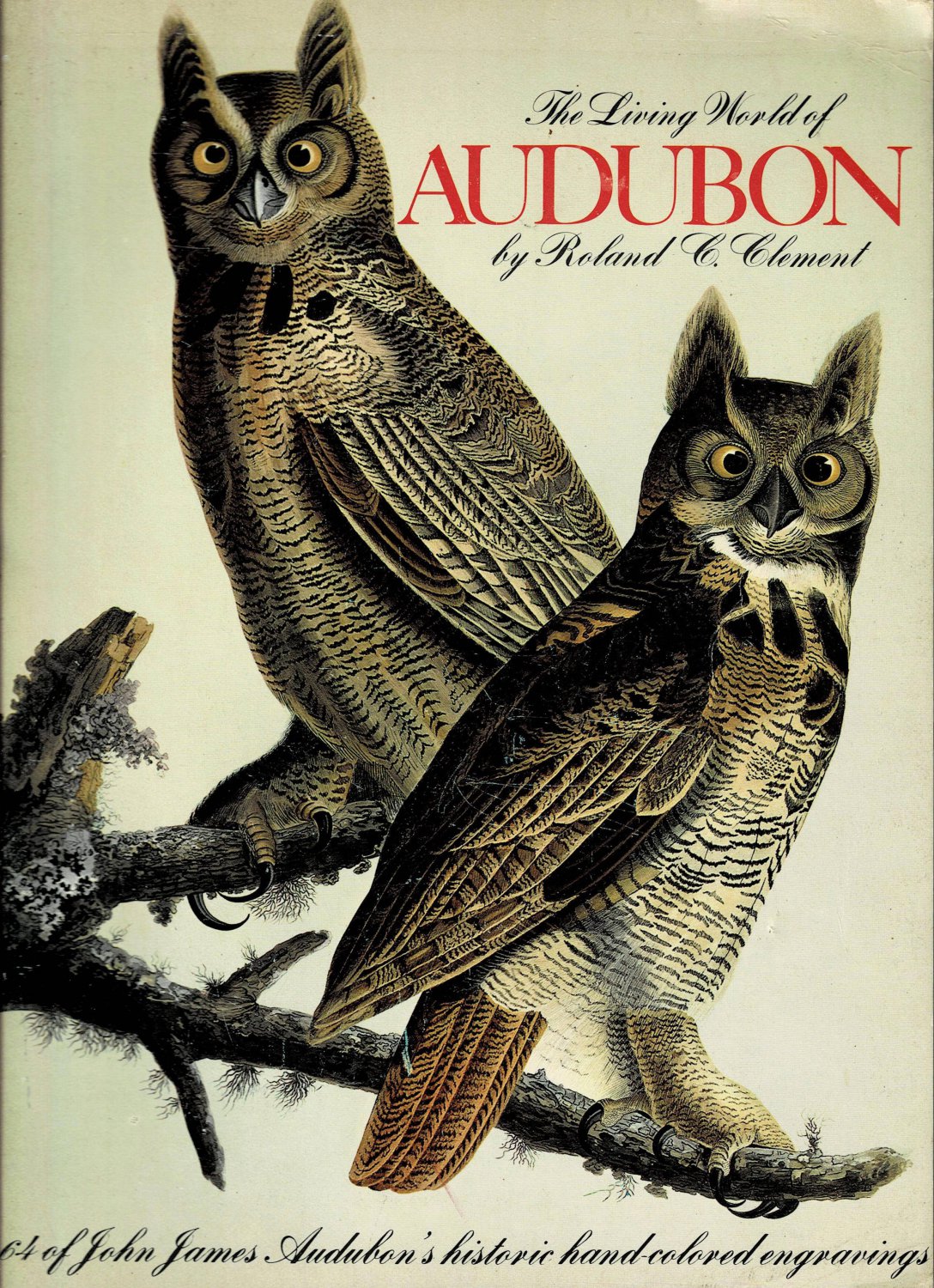 The Living World of Audubon Roland C. Clement L John James Large Paperback Book Vintage 1980