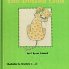 The Dotted Lion By P. Byron Polakoff First Edition Children Hardcover Book Vintage 1978