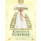 Kirsten's Surprise A Christmas Story The American Girls Collection Hardcover Book Three 1986 Kirsten's Surprise A Christmas Story The American Girls Collection Hardcover Book Three 1986