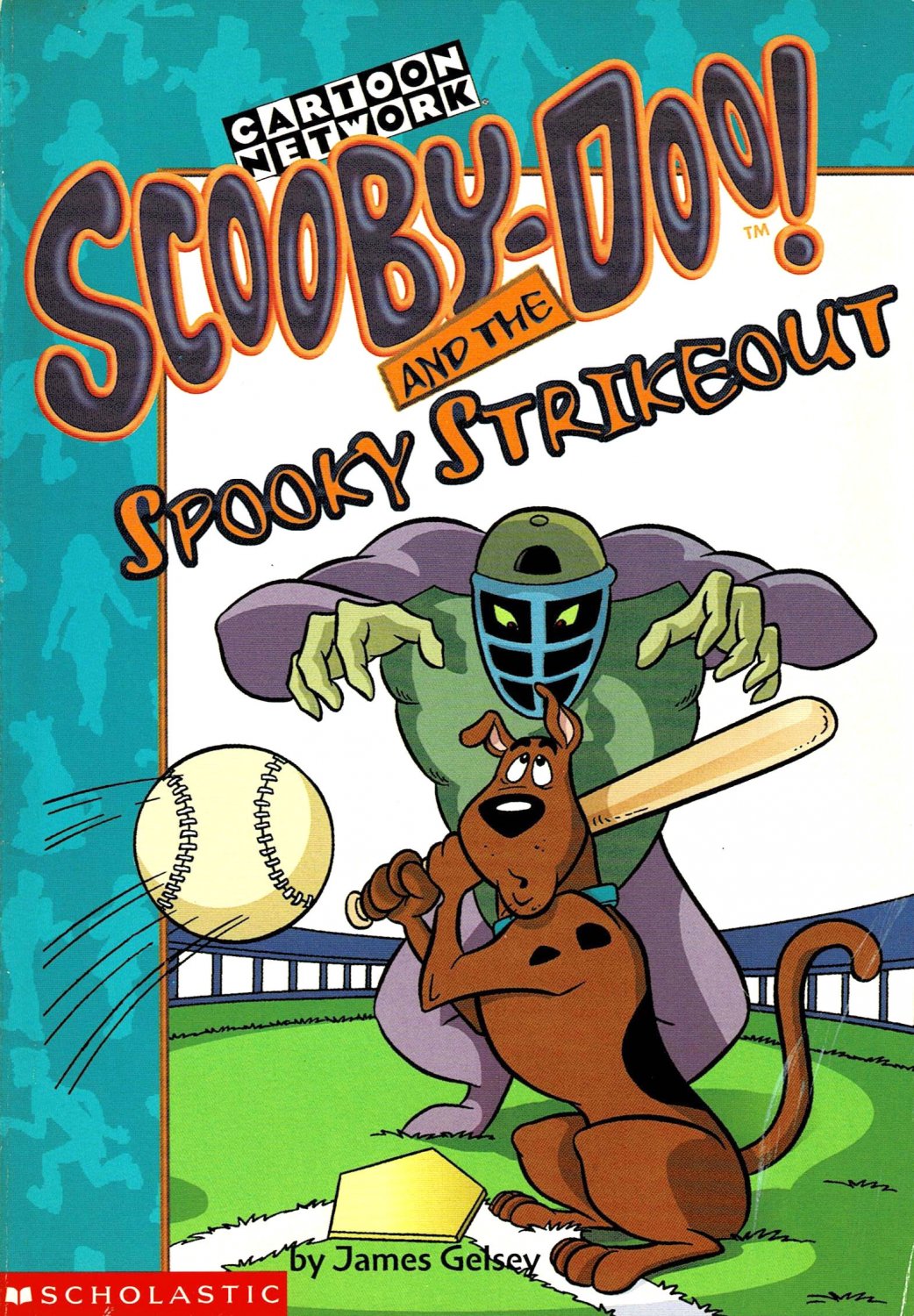 Scooby Doo & The Spooky Strikeout By James Gelsey For Ages 7 & Up