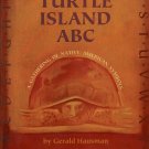 Turtle Island ABC A Gathering of Native American Symbols Gerald Hausman First Edition Hardcover Book Turtle Island ABC A Gathering of Native American Symbols Gerald Hausman First Edition Hardcover Book