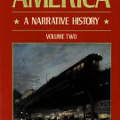 America A Narrative History By George Brown Tindall Volume Two Second Edition Large Paperback Book America A Narrative History By George Brown Tindall Volume Two Second Edition Large Paperback Book