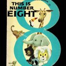 This is Number Eight A Happiness Number Book Ottenheimer Children Paperback Book Vintage 1967 This is Number Eight A Happiness Number Book Ottenheimer Children Paperback Book Vintage 1967
