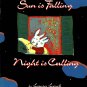 Sun is Falling Night is Calling By Laura Leuck For Ages 2 to 5 Paperback Book 1995