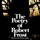 The Poetry of Robert Frost All Eleven of His Books Complete Edward C. Lathem Hardcover Book 2002