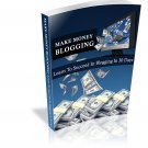 eBook "Make Money Blogging" Learn To Succeed In Blogging In 30 Days! (Incl. MRR)
