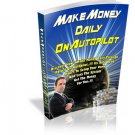 PDF eBook -  Make Money Daily On Autopilot  + 5 more highly valuable eBooks
