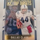 Dallas Clark 2016 Donruss Peyton Mannings Top Targets Insert Card