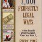 1001 Perfectly Legal Ways to Get Exaclty What You Want