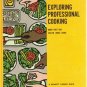 Exploring Professional Cooking