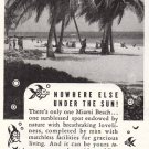 1946 Miami Beach: Nowhere else under the sun.