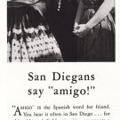 1958 San Diego: San Diegans say amigo!