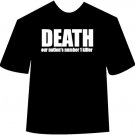 Funny "Death our nations number 1 killer"