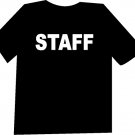 STAFF Funny  T-Shirt NEW