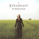 A Steadfast Surrender