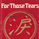 For Those Tears