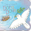 Dependable Dora Dove